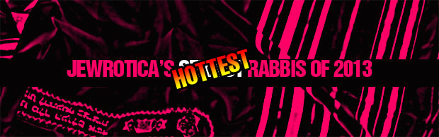 Hottest Rabbis